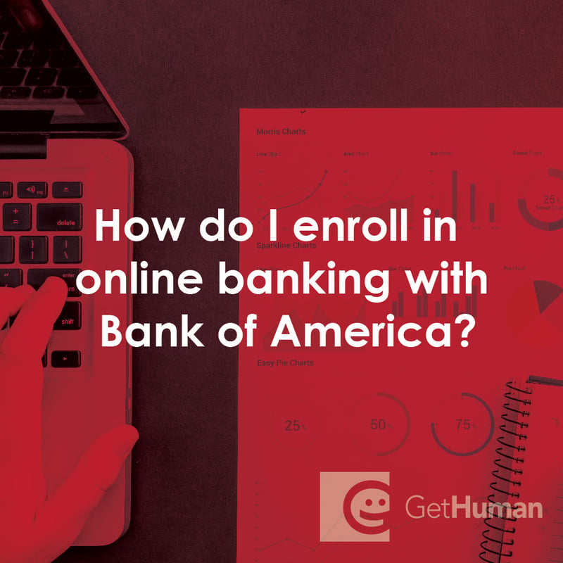 How Do I Enroll in Online Banking with Bank of America?