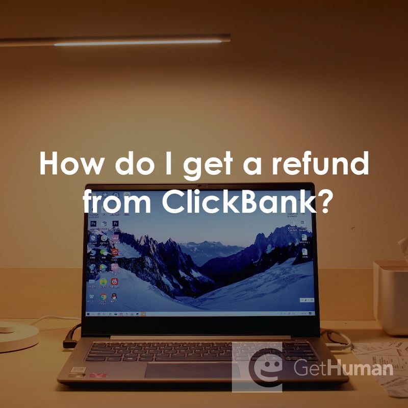How Do I Get a Refund from ClickBank?