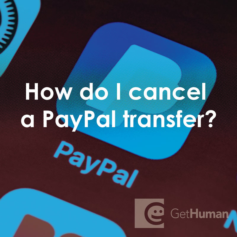How Do I Cancel a PayPal Transfer?