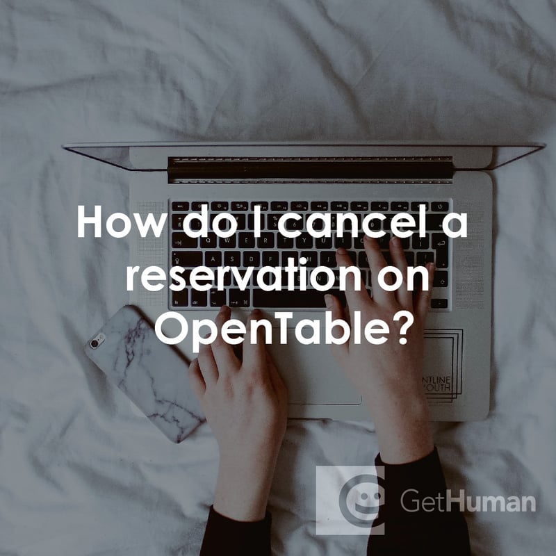How Do I Cancel a Reservation on OpenTable?