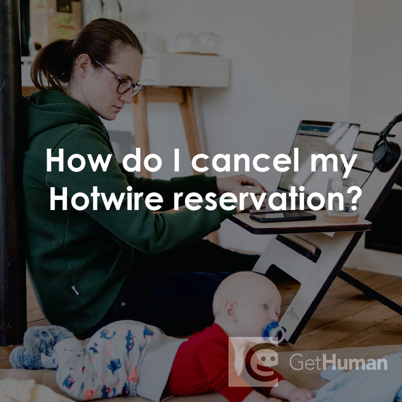 How Do I Cancel My Hotwire Reservation?