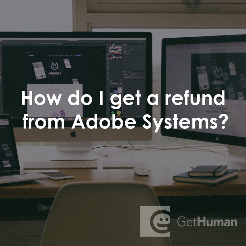 How Do I Get a Refund from Adobe Systems?