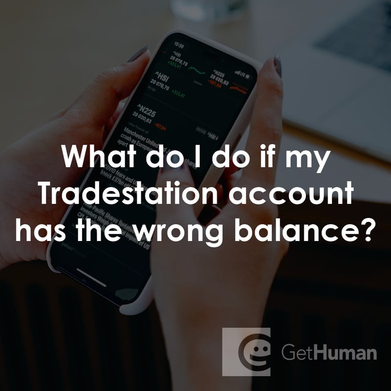 What Do I Do If My TradeStation Account Has the Wrong Balance?