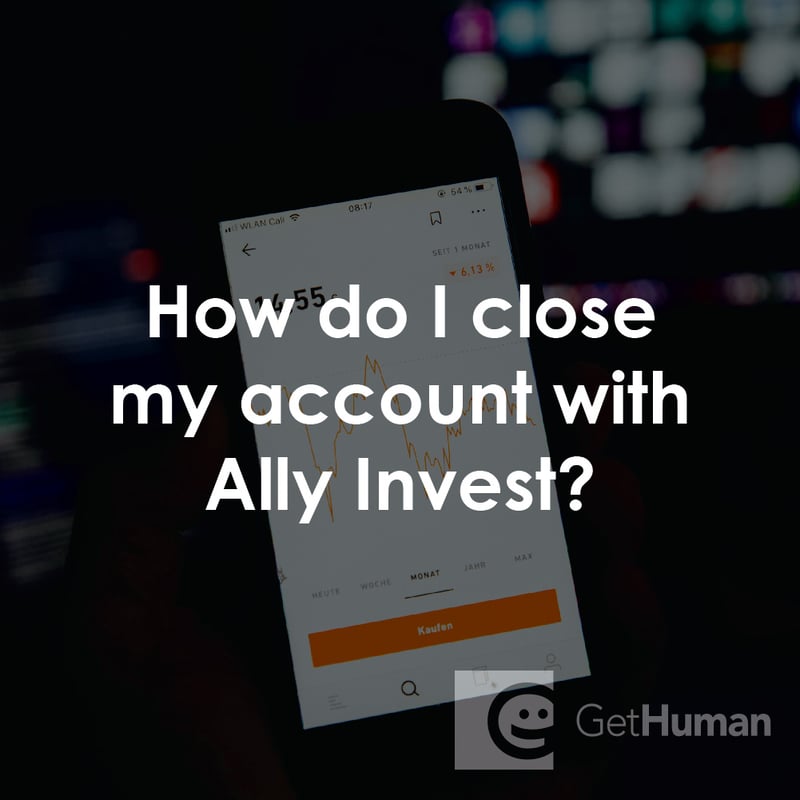 How Do I Close My Account with Ally Invest?