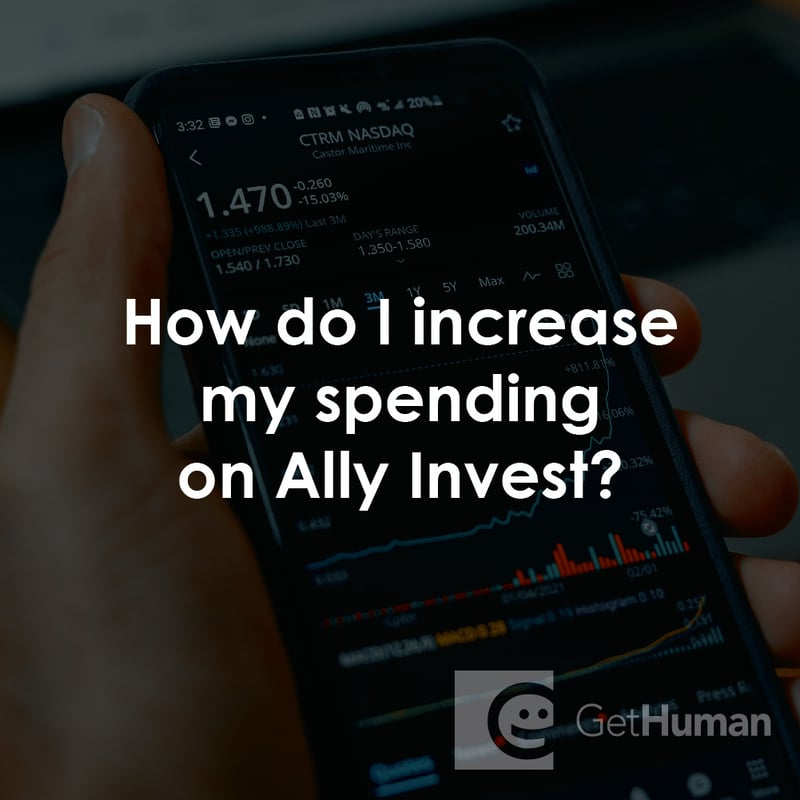 How Do I Increase My Spending on Ally Invest?
