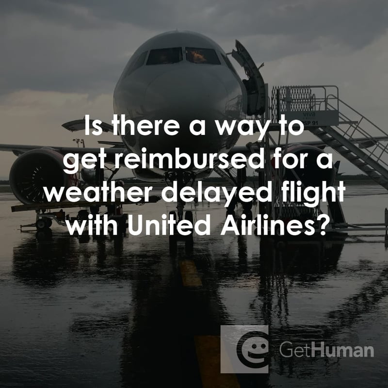 Is There a Way to Get Reimbursed for a Weather Delayed Flight with United Airlines?