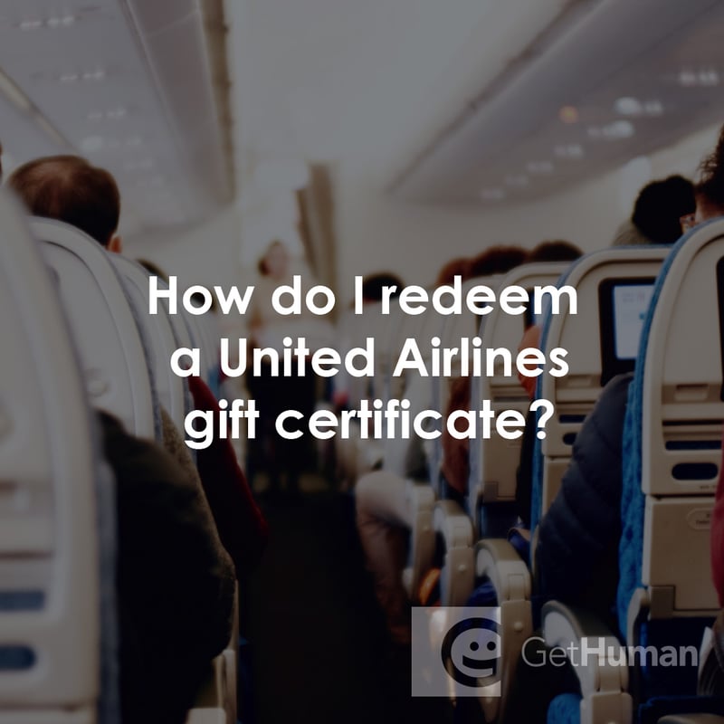 How Do I Redeem a United Airlines Gift Certificate?