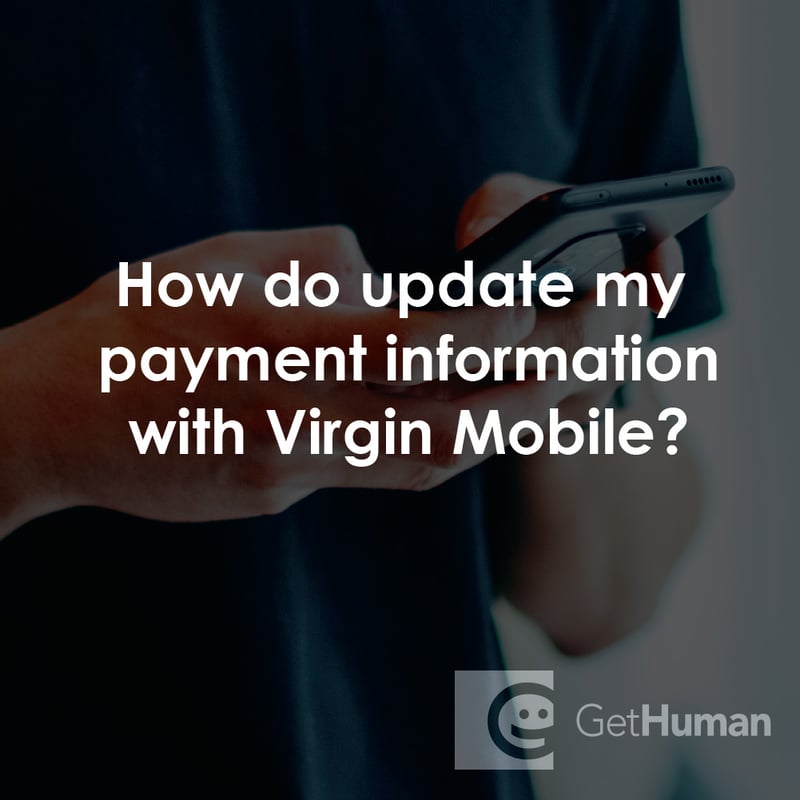 How Do Update My Payment Information with Virgin Mobile?