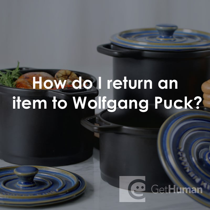 How Do I Return an Item to Wolfgang Puck?