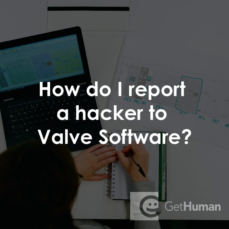 How Do I Report a Hacker to Valve Software?