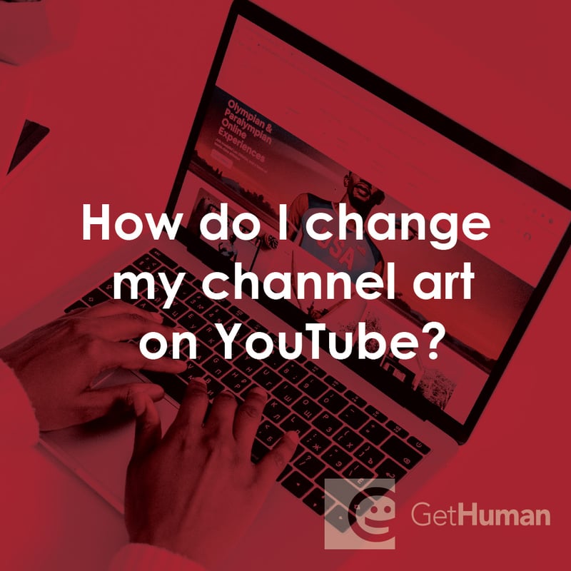 How Do I Change My Channel Art on YouTube?