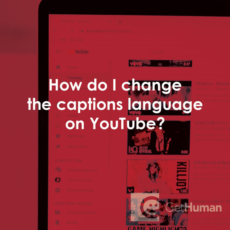 How Do I Change the Captions Language on YouTube?