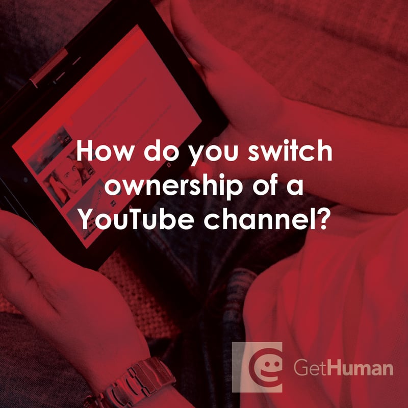 How Do You Switch Ownership of a YouTube Channel?