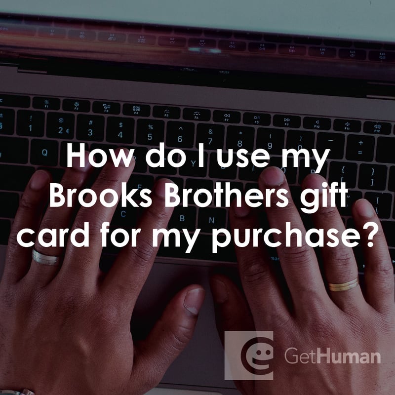 How Do I Use My Brooks Brothers Gift Card for My Purchase?