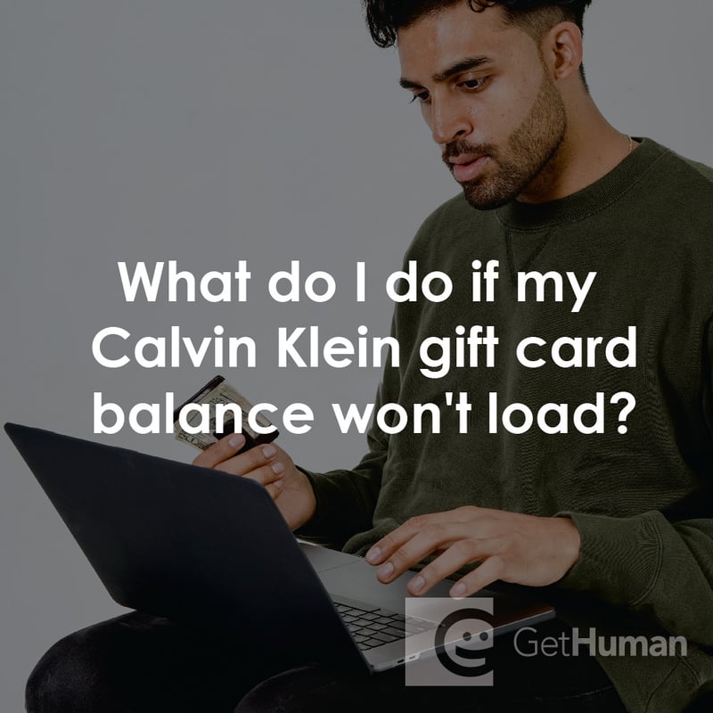 What Do I Do If My Calvin Klein Gift Card Balance Won’t Load?