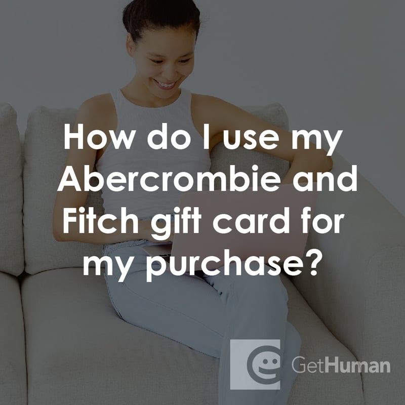 How Do I Use My Abercrombie and Fitch Gift Card for My Purchase?