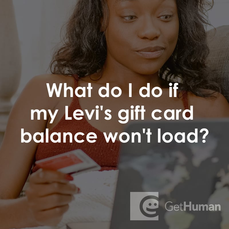 What Do I Do If My Levi’s Gift Card Balance Won’t Load?