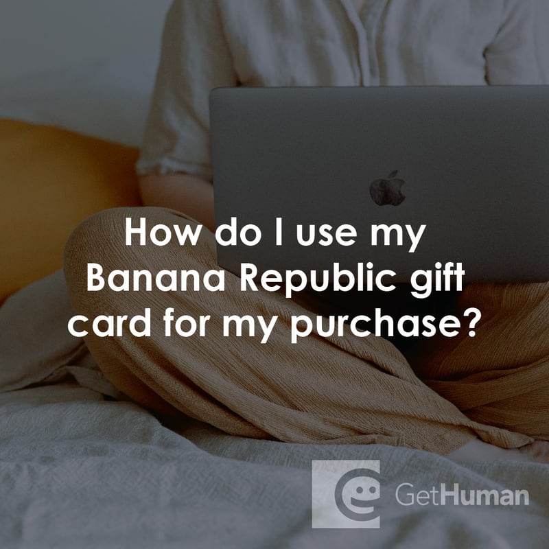 How Do I Use My Banana Republic Gift Card for My Purchase?