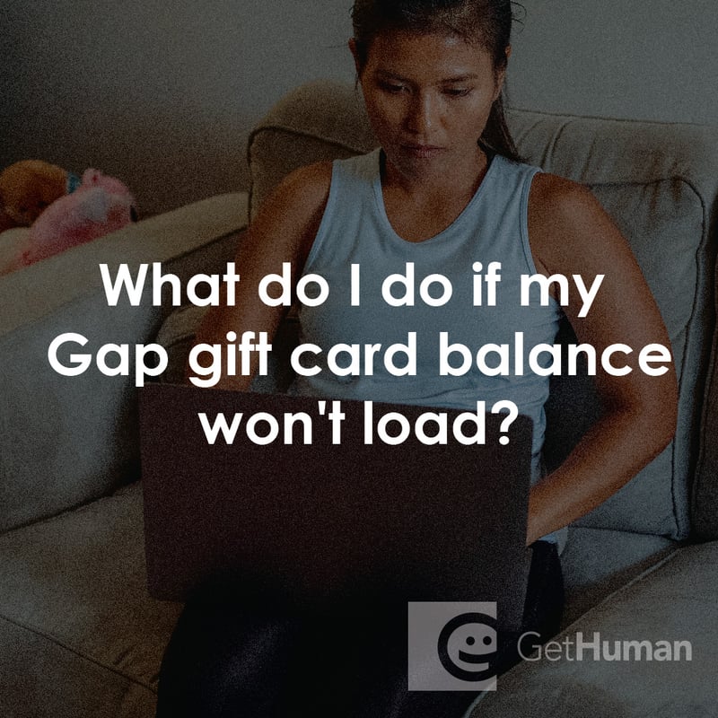 What Do I Do If My Gap Gift Card Balance Won't Load?