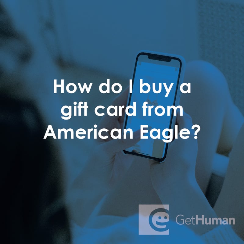 How Do I Buy a Gift Card from American Eagle?