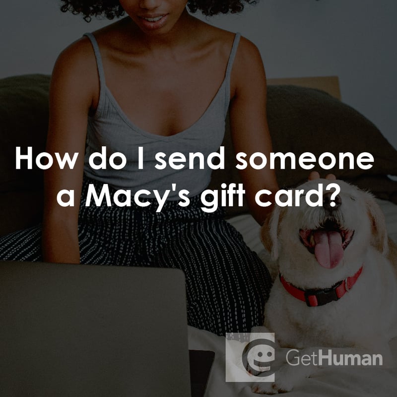 How Do I Send Someone a Macy's Gift Card?