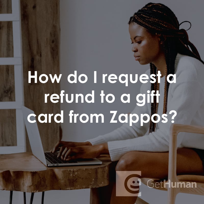 How Do I Request a Refund to a Gift Card from Zappos?