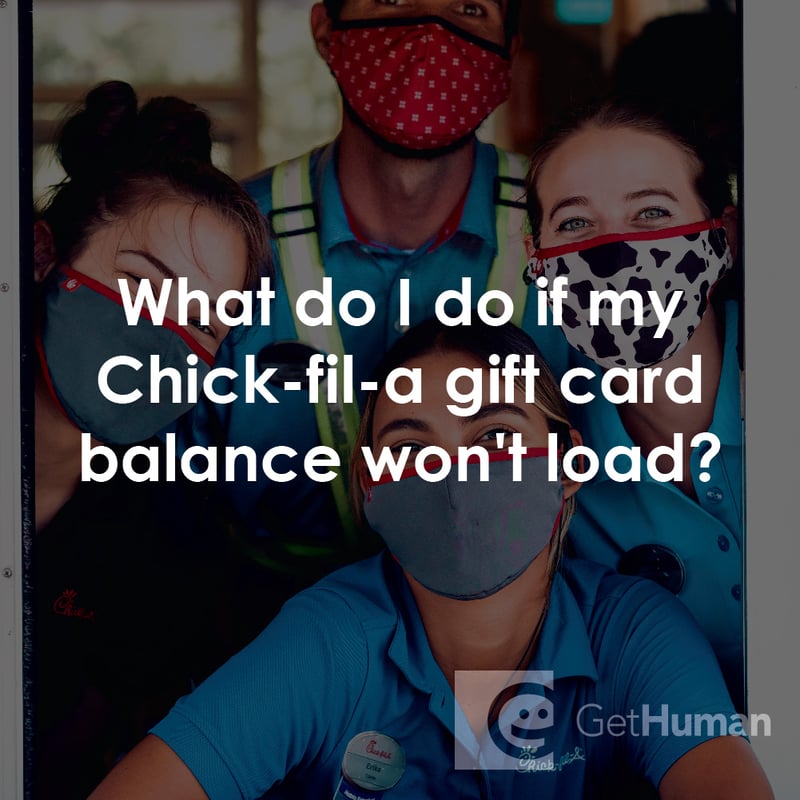 What Do I Do If My Chick-fil-A Gift Card Balance Won't Load?