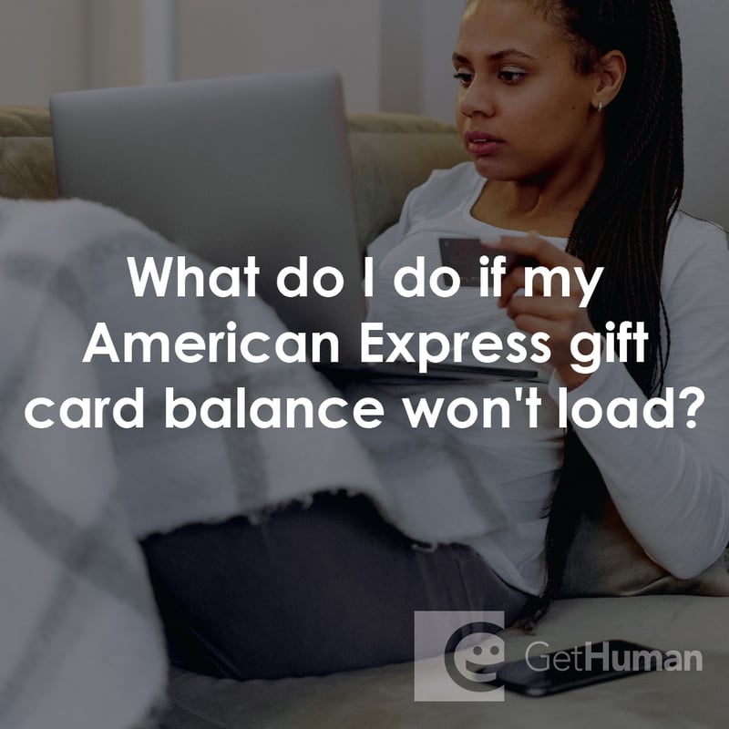 What Do I Do If My American Express Gift Card Balance Won't Load?