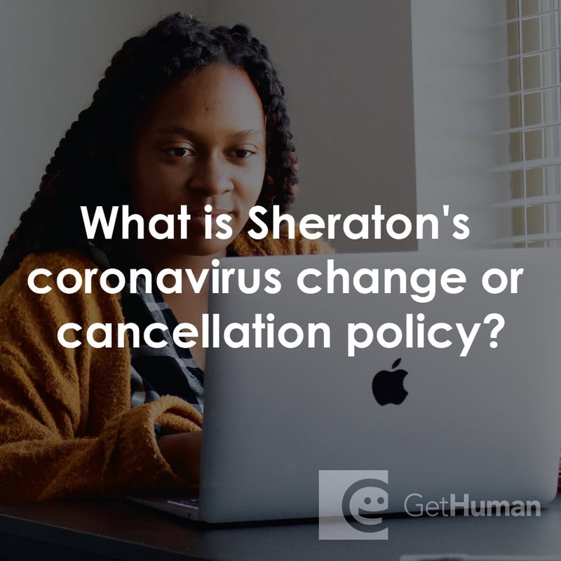 What Is Sheraton's Coronavirus Change or Cancellation Policy?