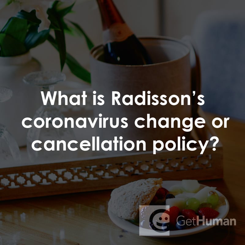 What Is Radisson's Coronavirus Change or Cancellation Policy?