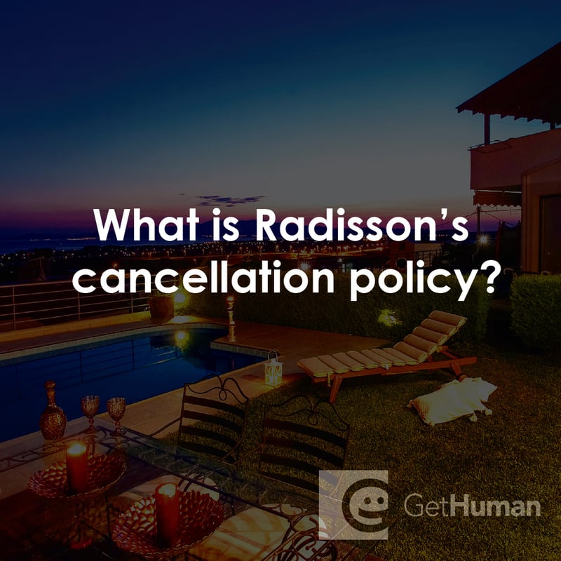 What Is Radisson's Cancellation Policy?