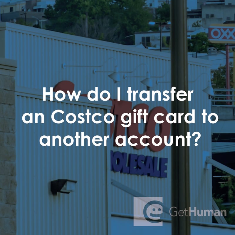 How Do I Transfer a Costco Gift Card to Another Account?