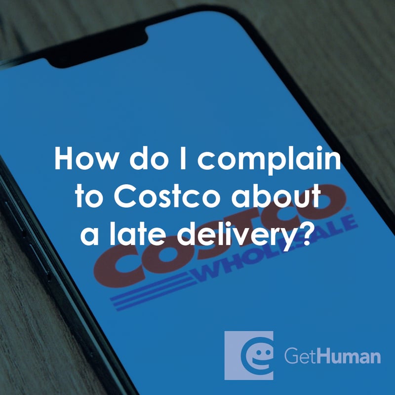 How Do I Complain to Costco About a Late Delivery?