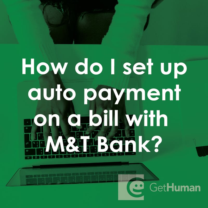 How Do I Set Up Auto Payment on a Bill with M&T Bank?