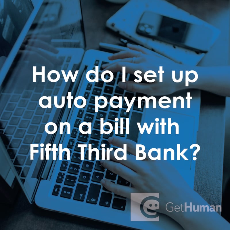 How Do I Set Up Auto Payment on a Bill with Fifth Third Bank?