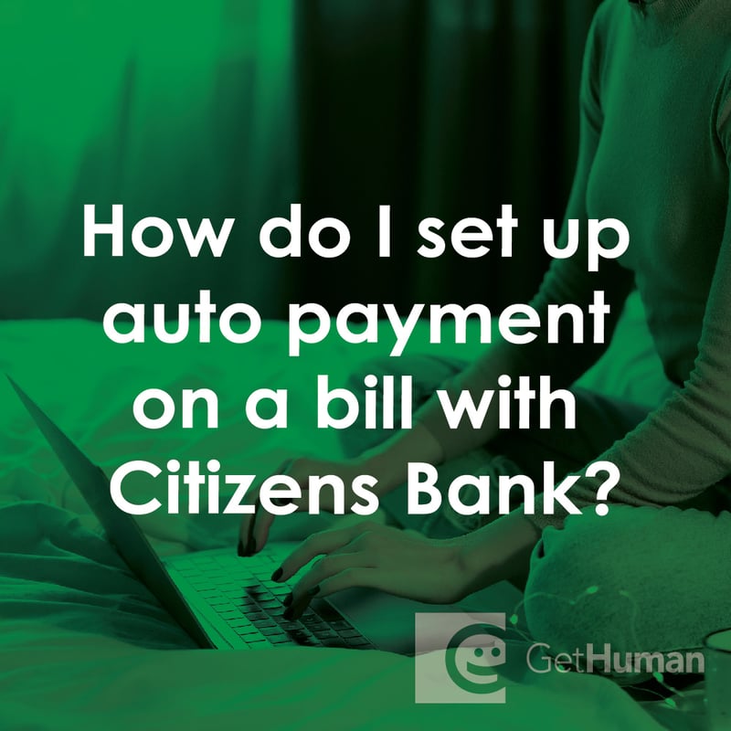 How Do I Set Up Auto Payment on a Bill with Citizens Bank?