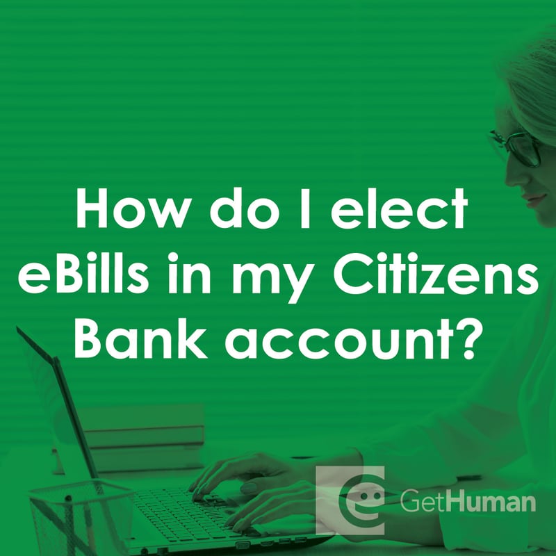 How Do I Elect Ebills in My Citizens Bank Account?