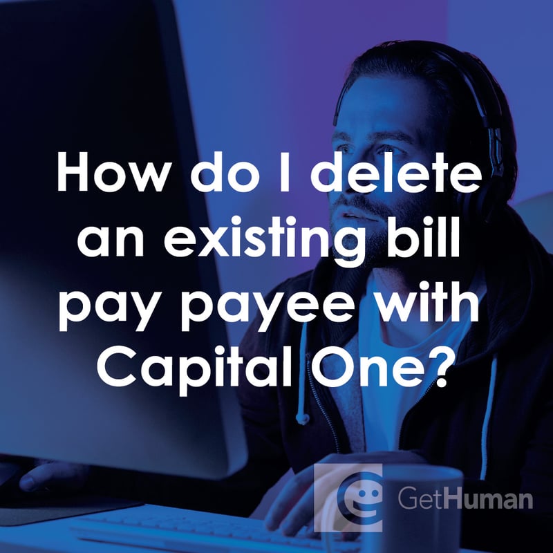 How Do I Delete an Existing Bill Pay Payee with Capital One?
