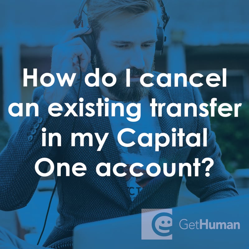 How Do I Cancel an Existing Transfer in My Capital One Account?