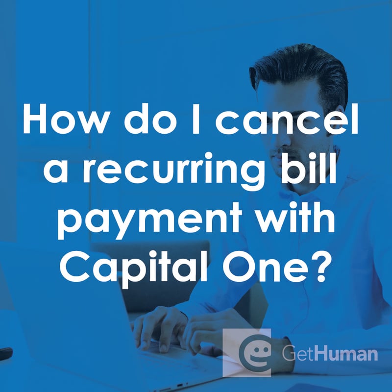 How Do I Cancel a Recurring Bill Payment with Capital One?