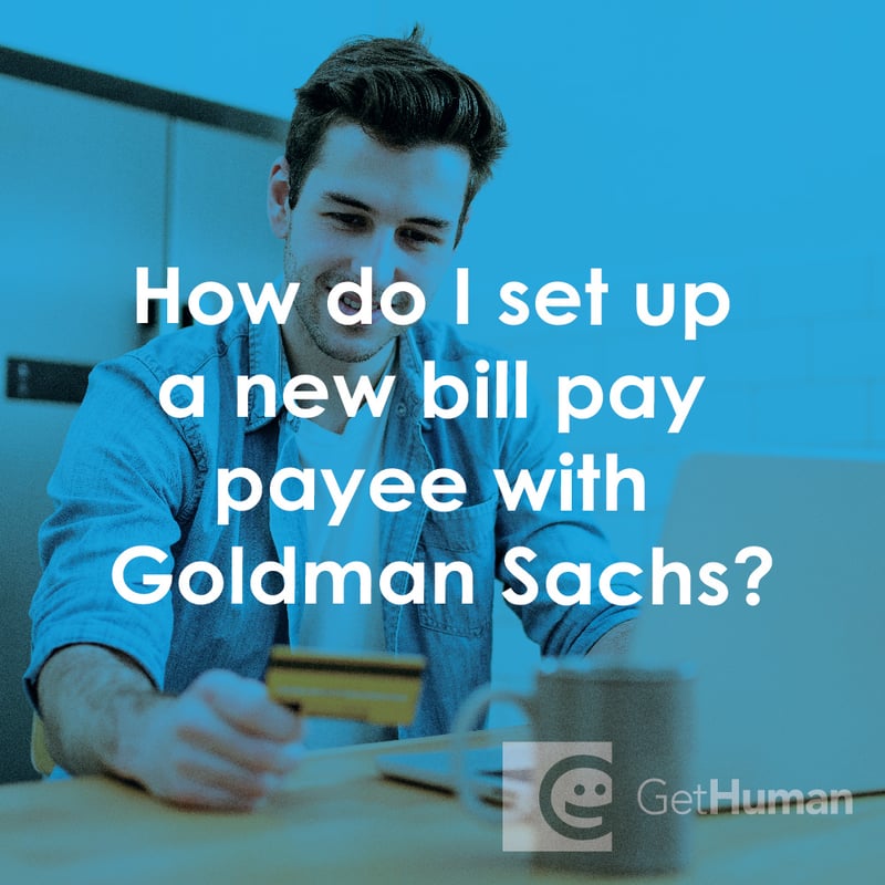 How Do I Set Up a New Bill Pay Payee with Goldman Sachs?