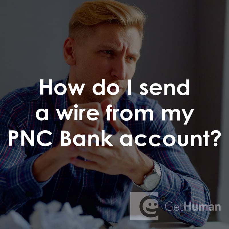 How Do I Send a Wire from My PNC Bank Account?
