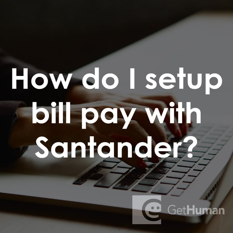 How Do I Setup Bill Pay with Santander?
