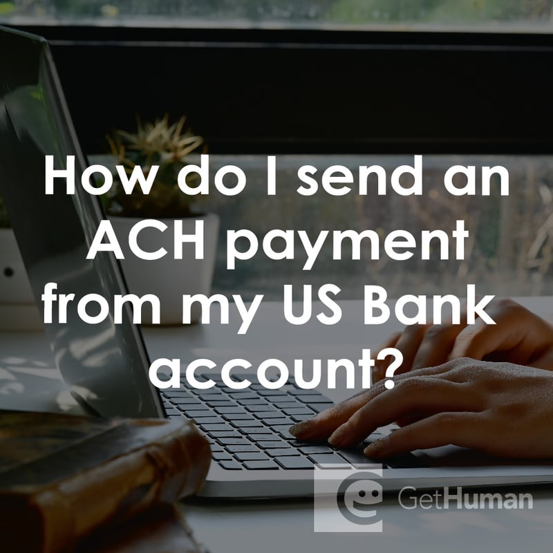 How Do I Send an Ach Payment from My US Bank Account?