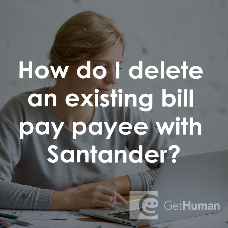 How Do I Delete an Existing Bill Pay Payee with Santander?