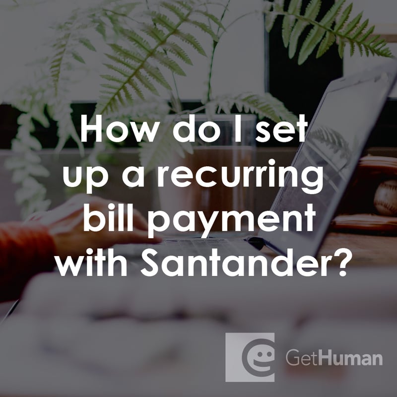 How Do I Set Up a Recurring Bill Payment with Santander?
