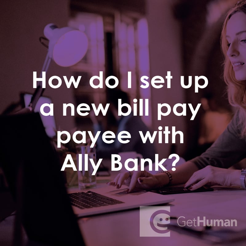 How Do I Set Up a New Bill Pay Payee with Ally Bank?