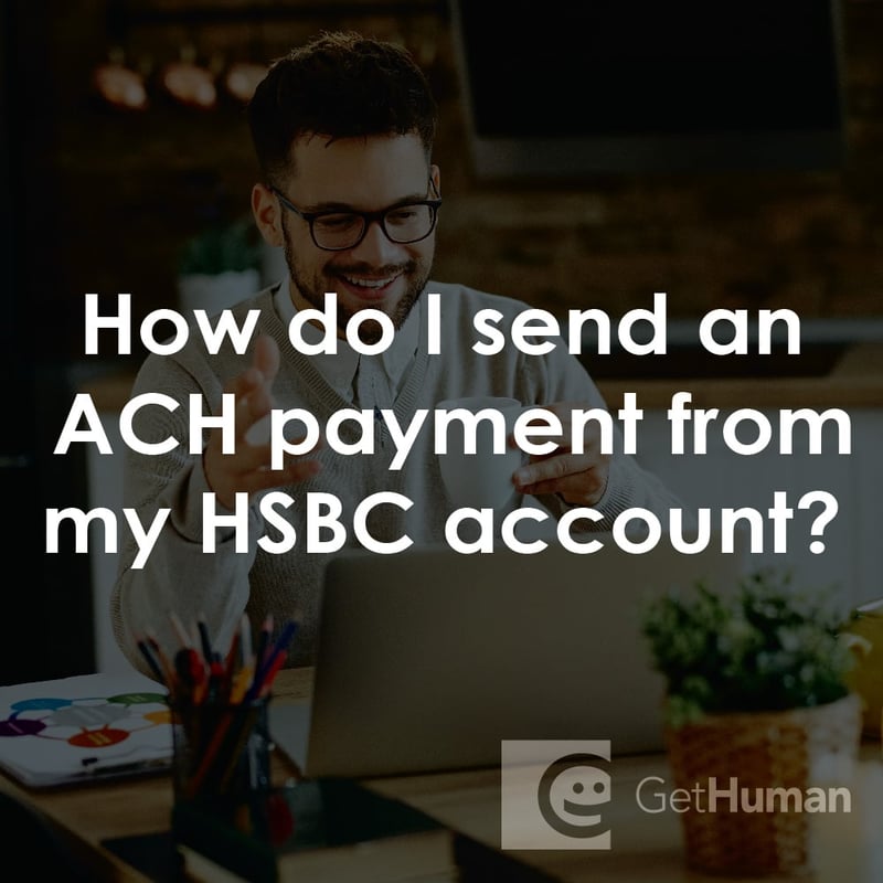 How Do I Send an Ach Payment from My HSBC Account?