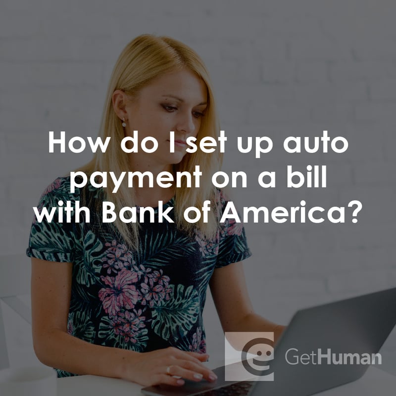 How Do I Set Up Auto Payment on a Bill with Bank of America?