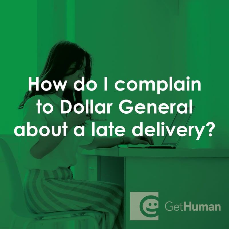 How Do I Complain to Dollar General About a Late Delivery?